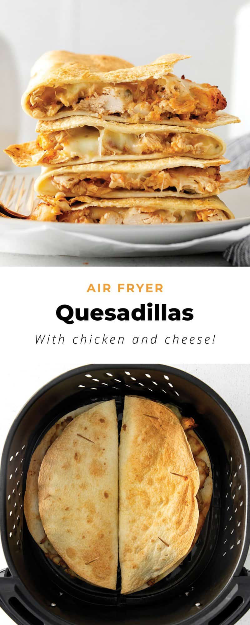 Air Fryer Quesadilla (chicken + cheese!) The Cheese Knees