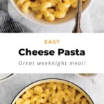 Easy cheese pasta.