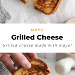 Grilled cheese with mayo.