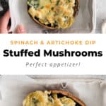 Spinach artichoke stuffed mushrooms.