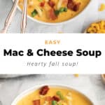 Mac and cheese soup.