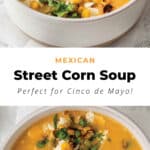 Mexican Street Corn Soup.