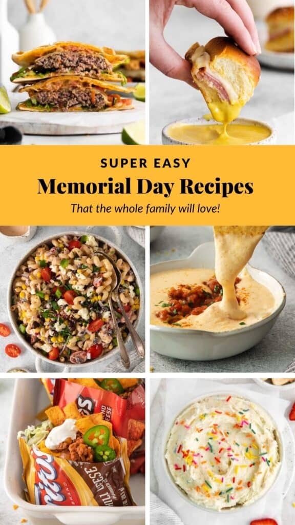 Collage of easy Memorial Day recipes including quesadilla burgers, ham and cheese sliders, Mexican pasta salad, cottage cheese queso, walking tacos, and funfetti dip